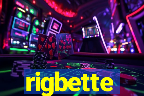 rigbette