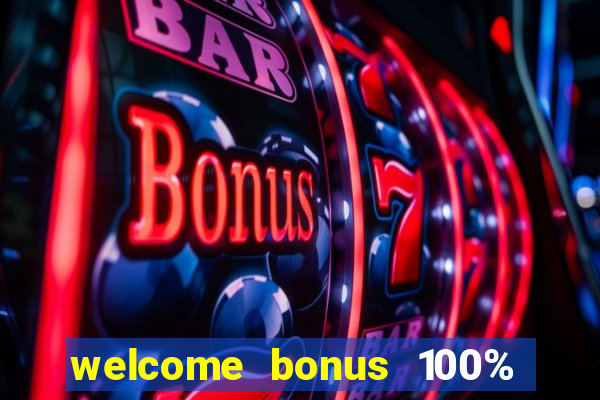 welcome bonus 100% slot malaysia