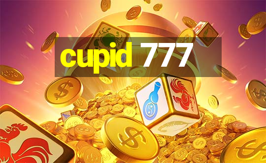 cupid 777