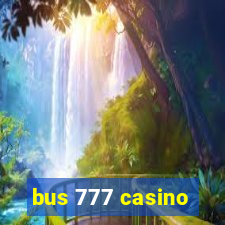 bus 777 casino