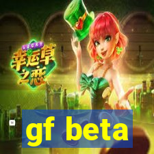 gf beta