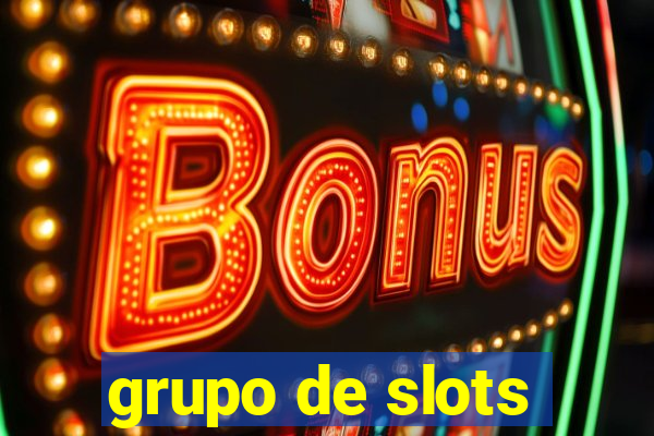 grupo de slots