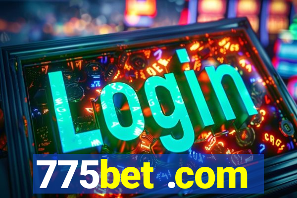 775bet .com