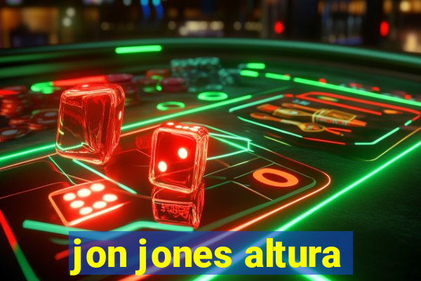 jon jones altura