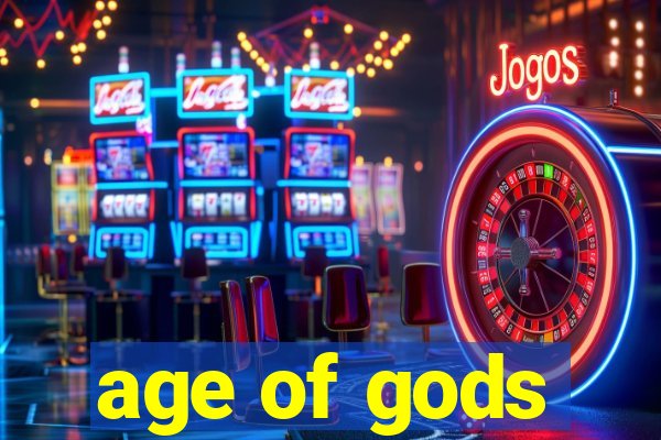 age of gods