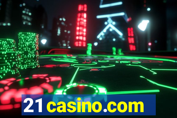 21 casino.com