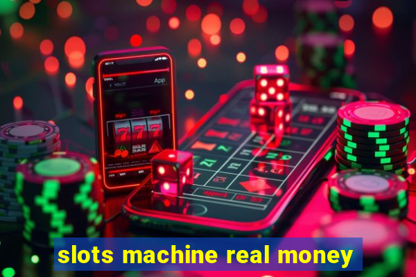 slots machine real money