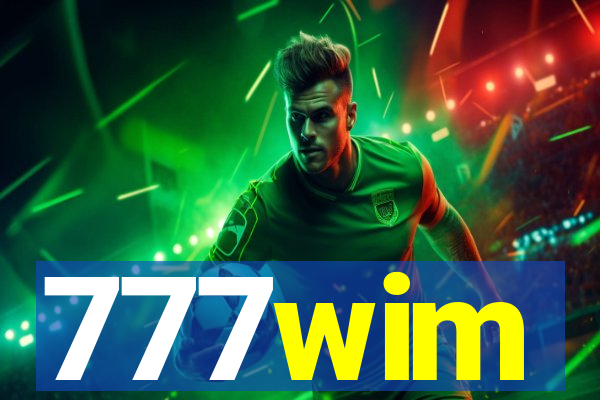 777wim