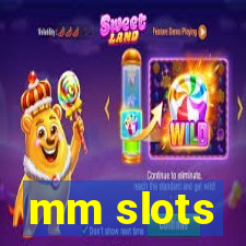 mm slots