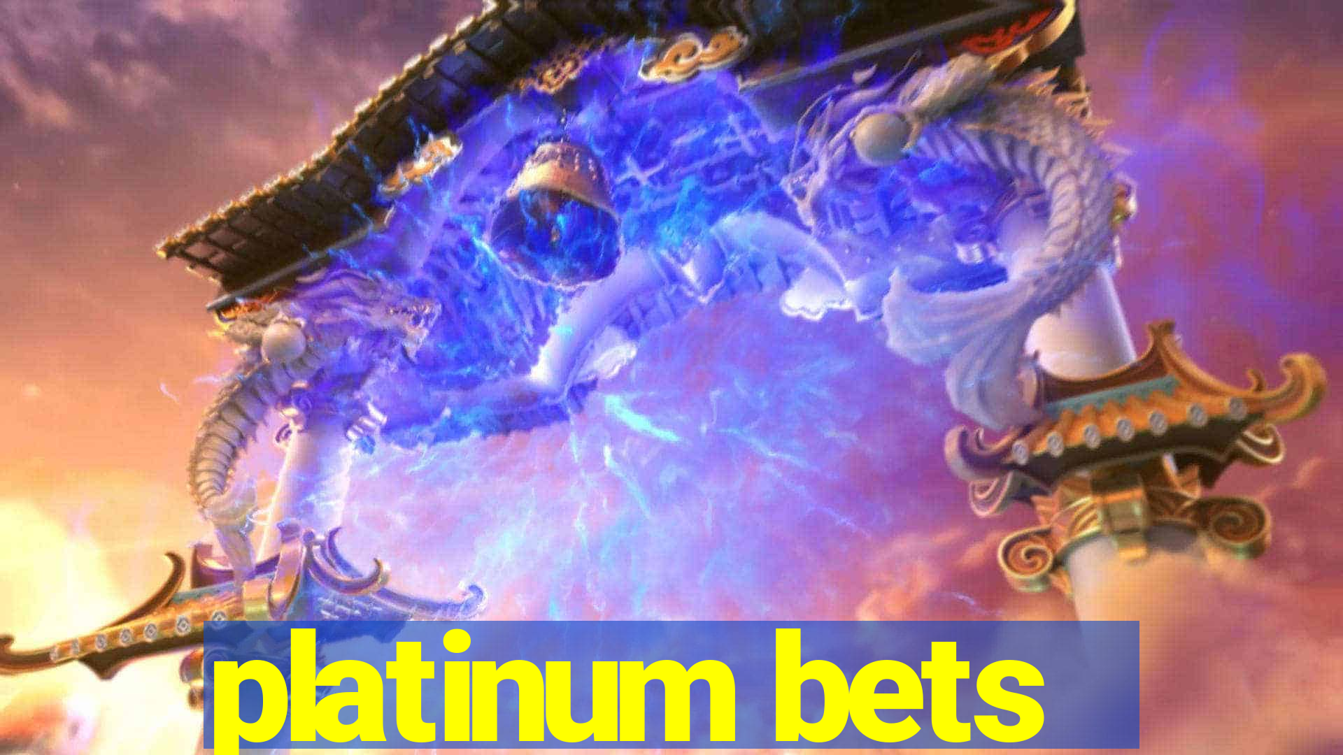 platinum bets