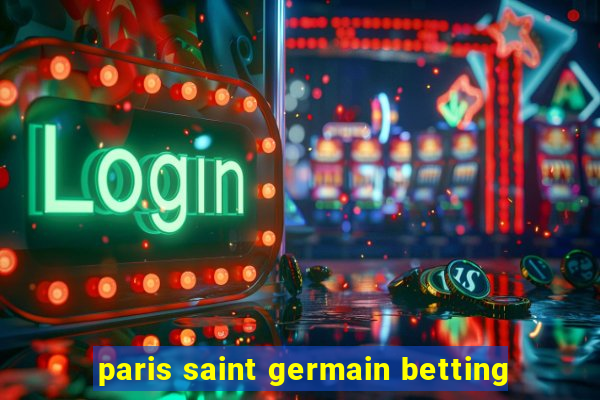 paris saint germain betting