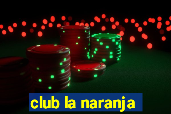 club la naranja