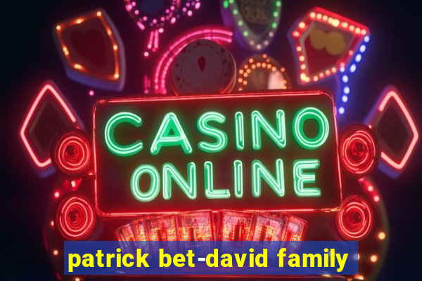 patrick bet-david family