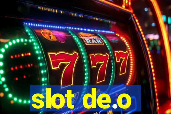 slot de.o