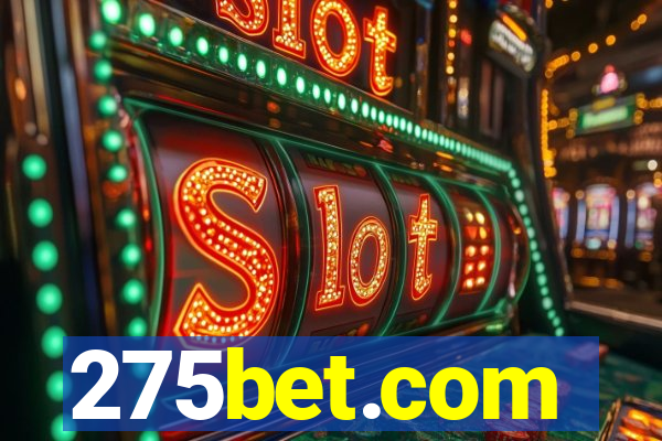 275bet.com