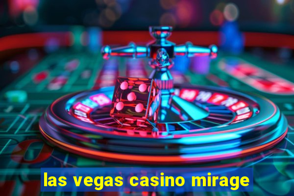 las vegas casino mirage