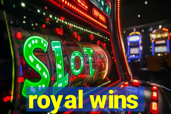 royal wins