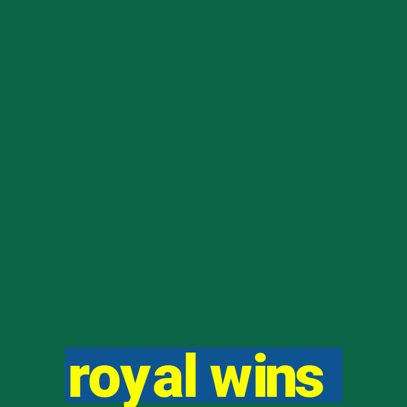 royal wins