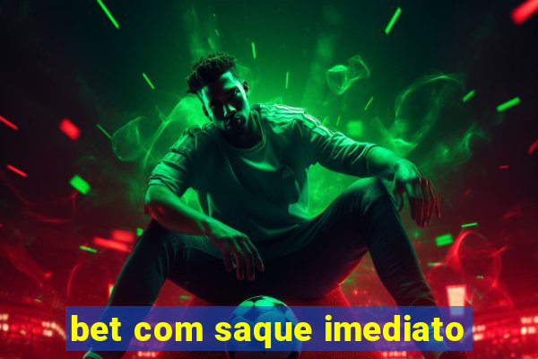 bet com saque imediato