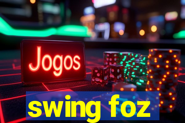 swing foz