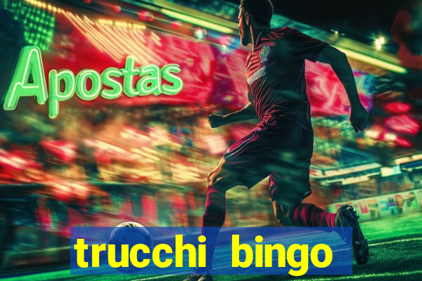 trucchi bingo william hill