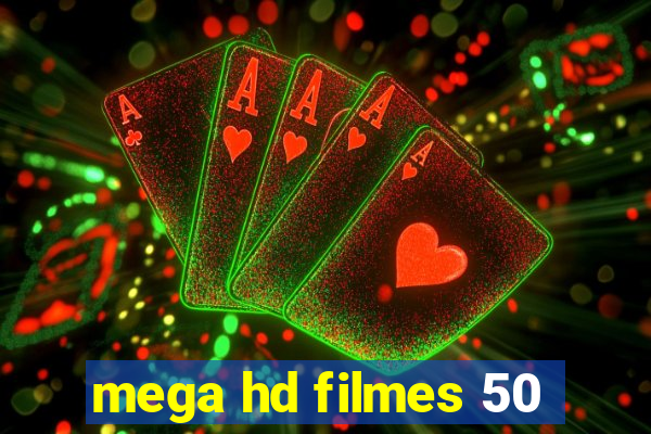 mega hd filmes 50