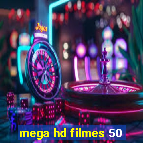 mega hd filmes 50