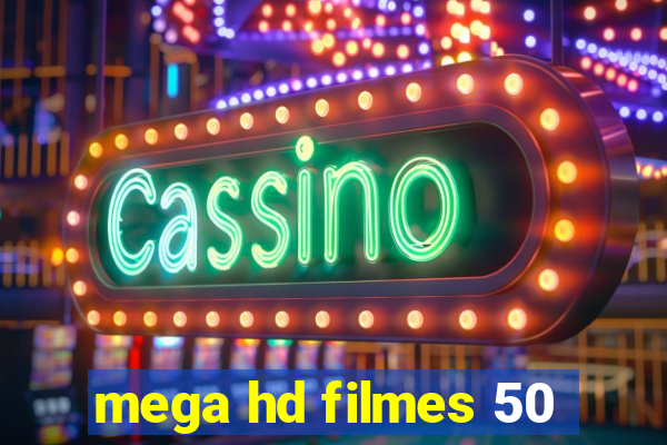 mega hd filmes 50