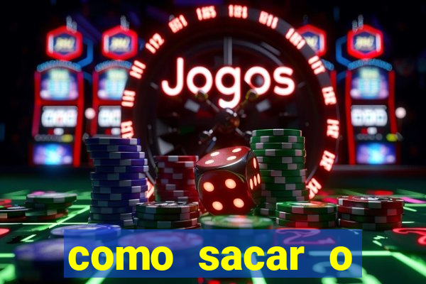 como sacar o dinheiro do jogo slots