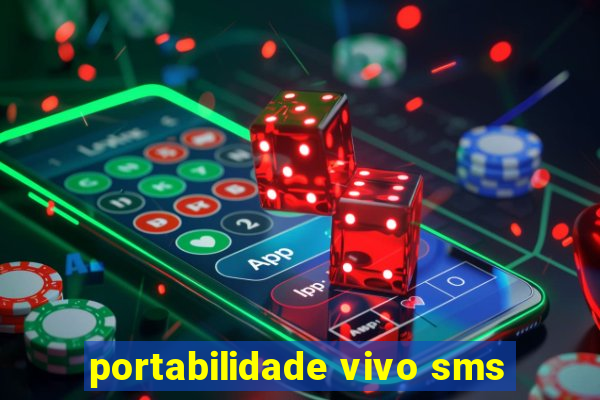 portabilidade vivo sms