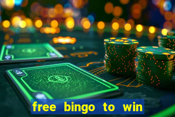 free bingo to win real money