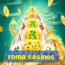 roma casinos