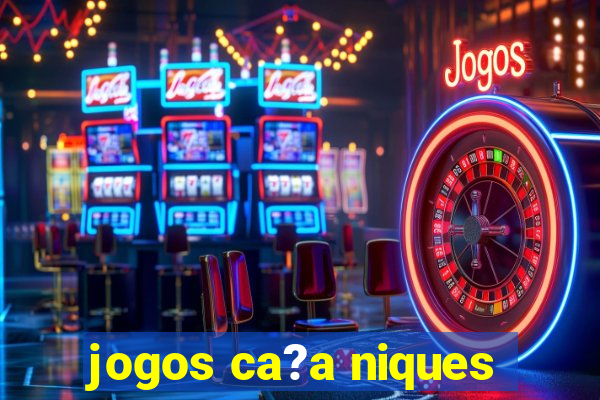 jogos ca?a niques