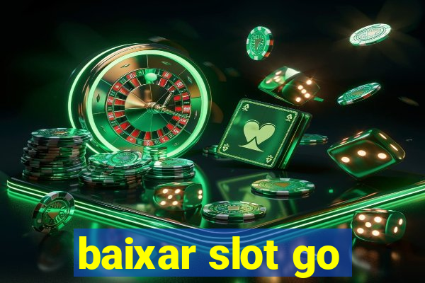 baixar slot go