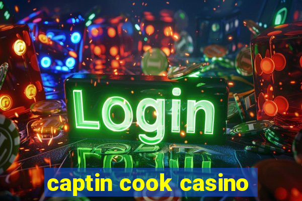 captin cook casino