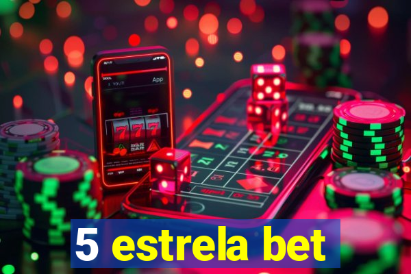 5 estrela bet