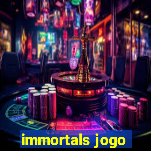 immortals jogo