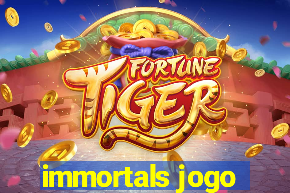 immortals jogo