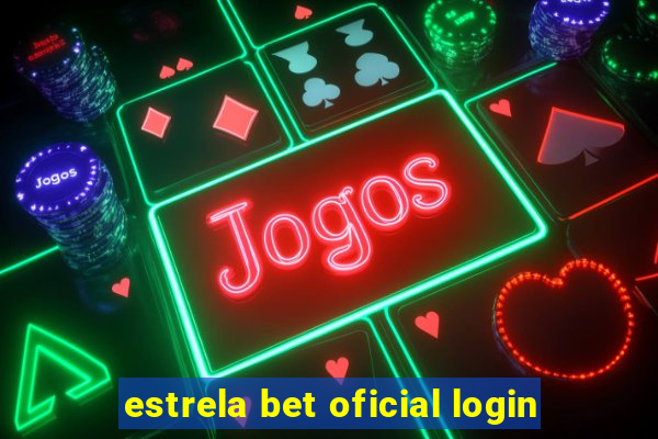 estrela bet oficial login