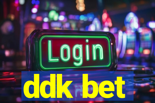 ddk bet