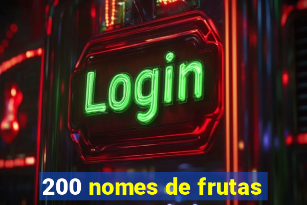 200 nomes de frutas