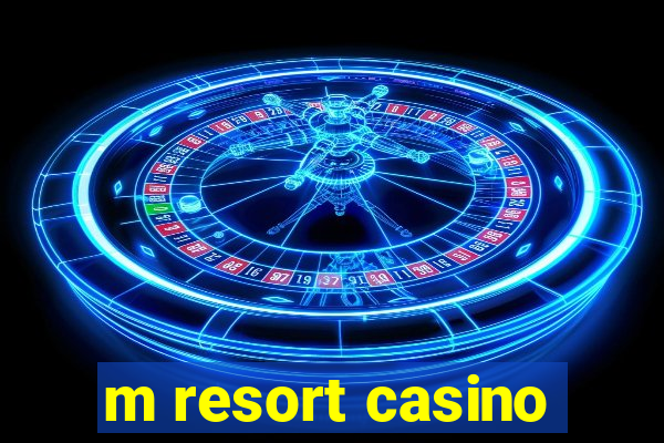 m resort casino