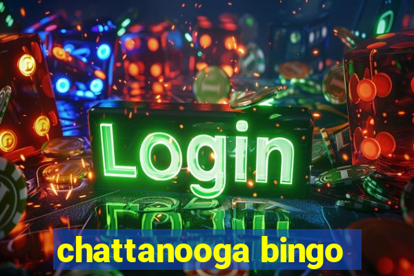 chattanooga bingo