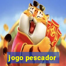 jogo pescador