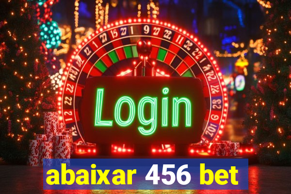 abaixar 456 bet