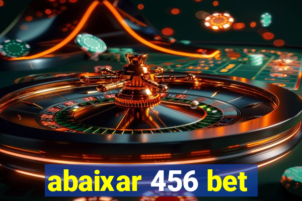 abaixar 456 bet