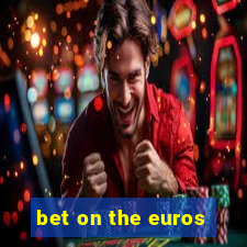 bet on the euros