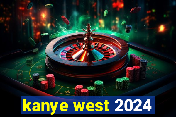 kanye west 2024