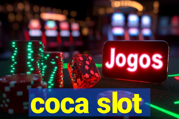 coca slot