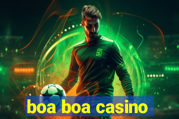 boa boa casino